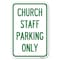 Signmission Church Staff Parking Only Heavy-Gauge Aluminum Sign, 12" x 18", A-1218-24257 A-1218-24257 - alternate 1